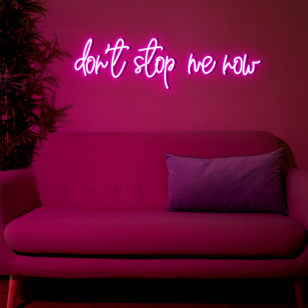 Don't Stop Me Now Led Neon