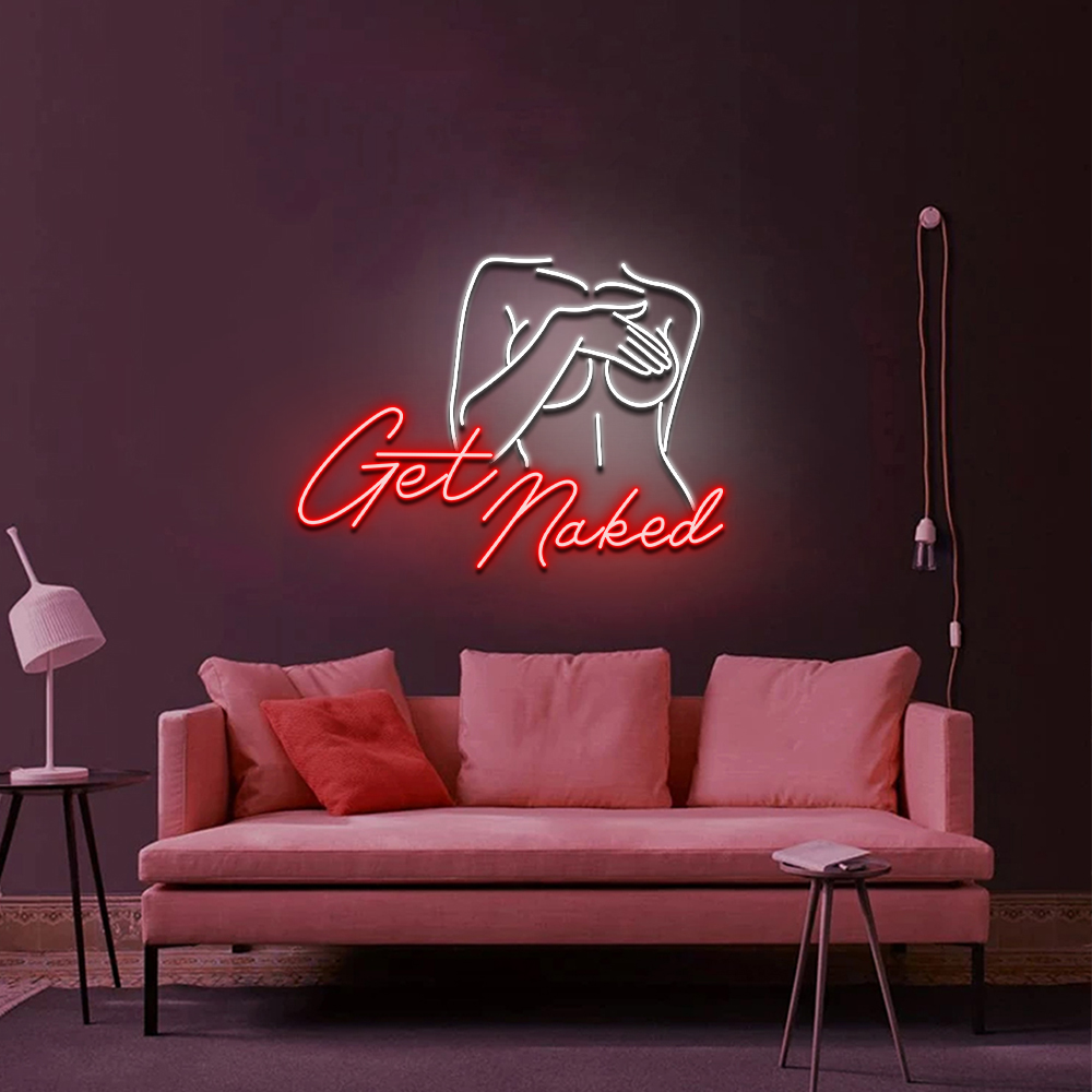 Get Naked Neon Sign