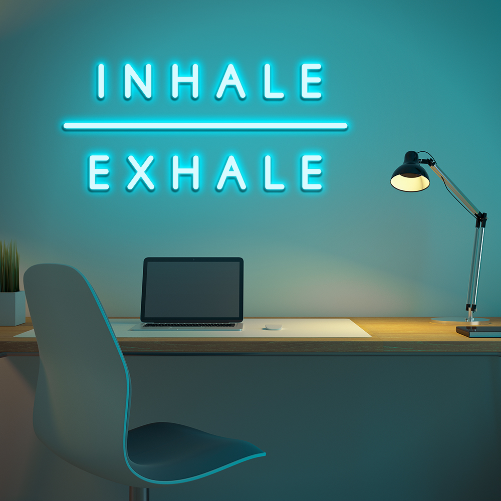 Inhale Exhale Neon Sign