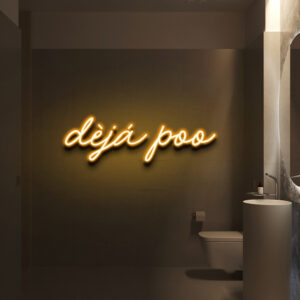 Deja Poo neon sign