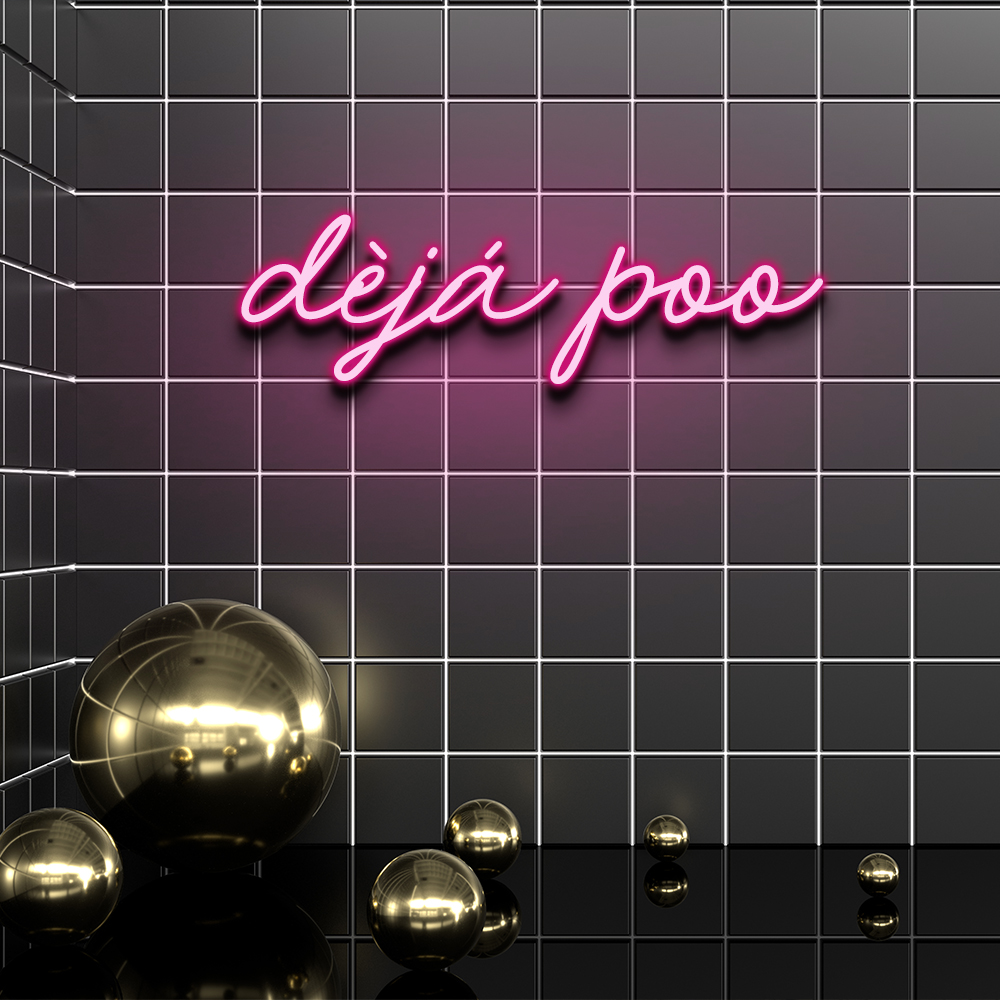 Deja Poo neon sign