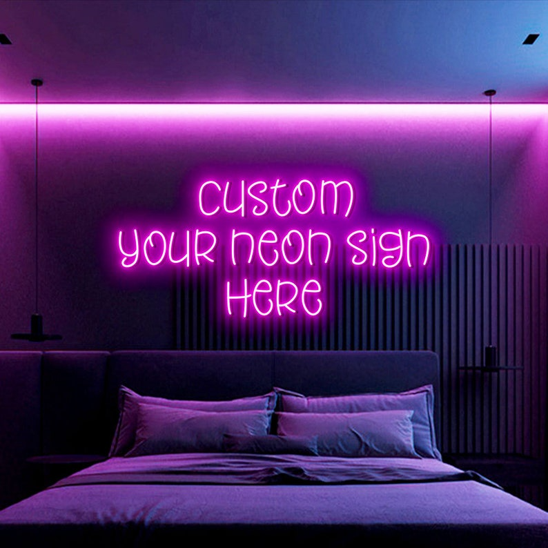 Custom Your Neon Sign