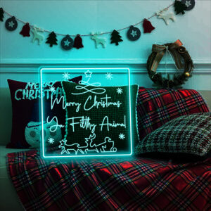 Christmas Ya Filthy Animal Neon Sign