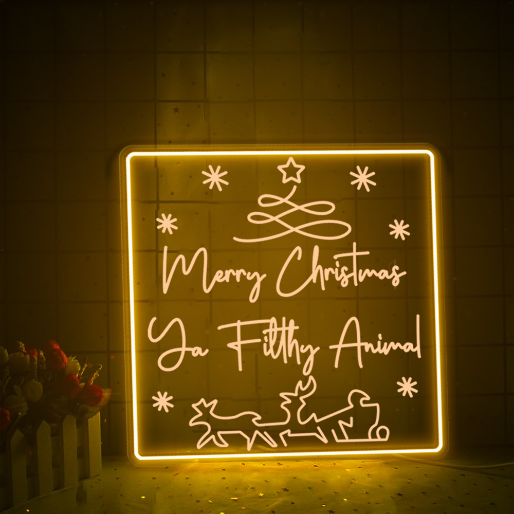 Christmas Ya Filthy Animal Neon Sign