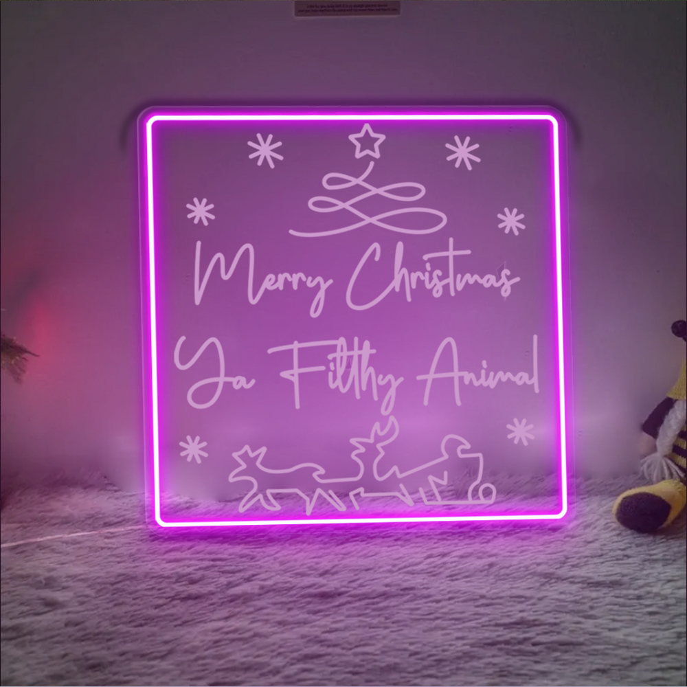 Christmas Ya Filthy Animal Neon Sign