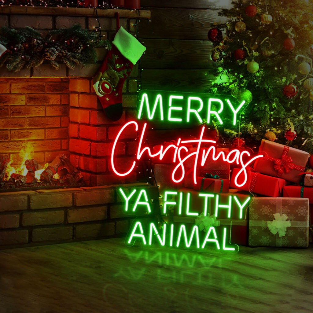 Ya Filthy Animal Merry Christmas Neon Sign 6