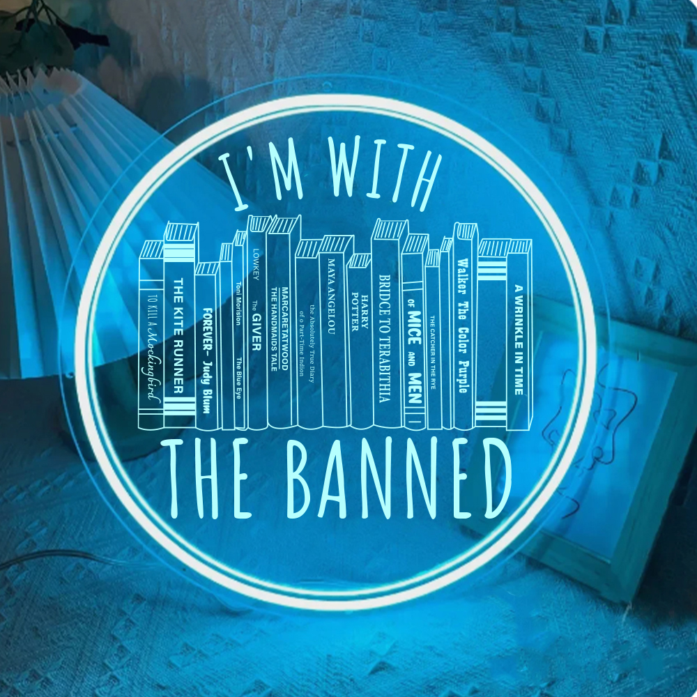 I'm With The Banned Laser Sign