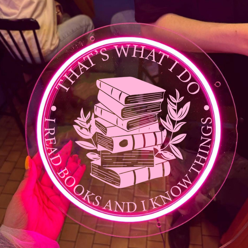 That's What I Do I Read Books Laser Sign