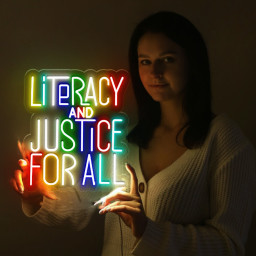 Literacy and Justice For All Neon Sign