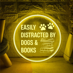 Easily Distracted By Dogs And Books Laser Sign