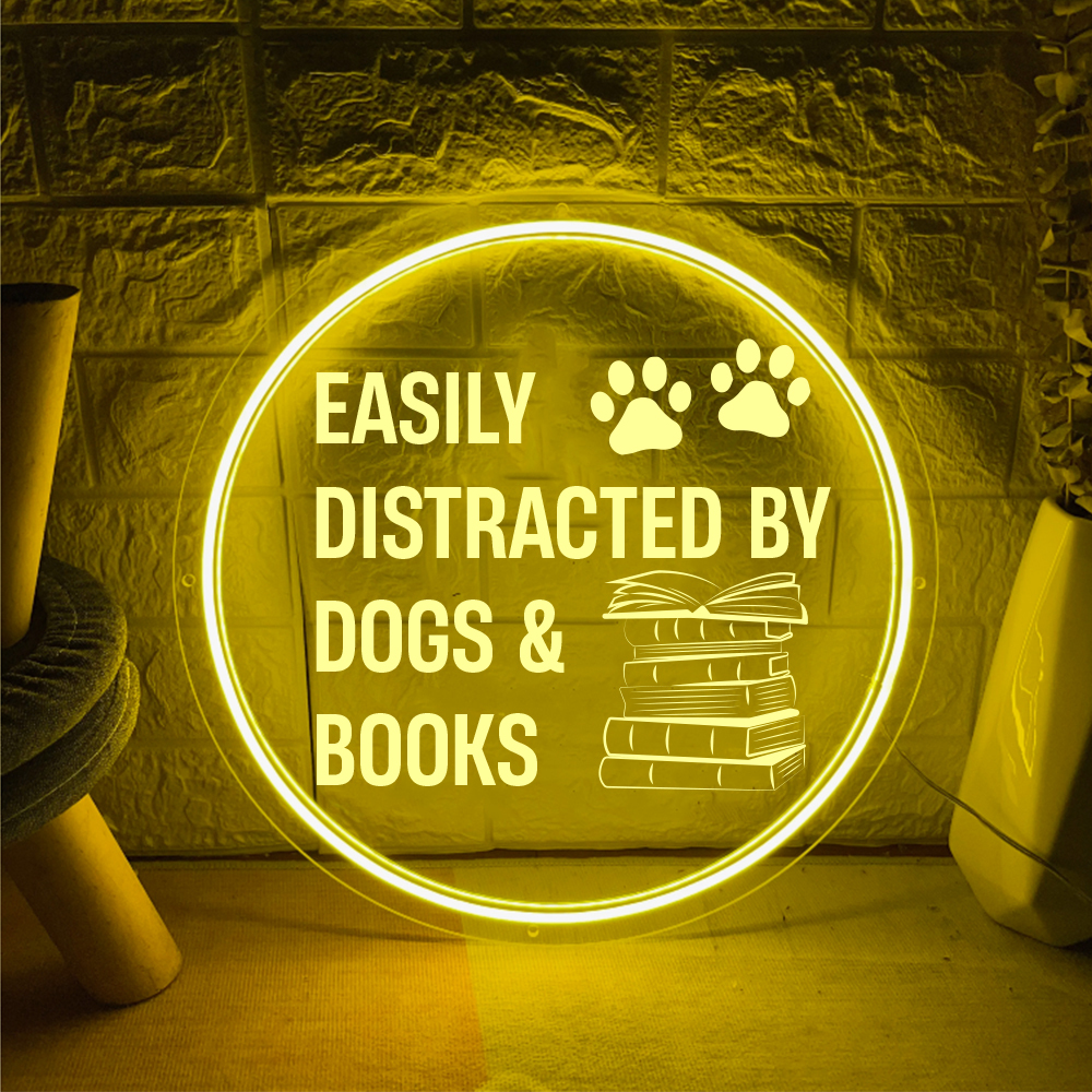 Easily Distracted By Dogs And Books Laser Sign