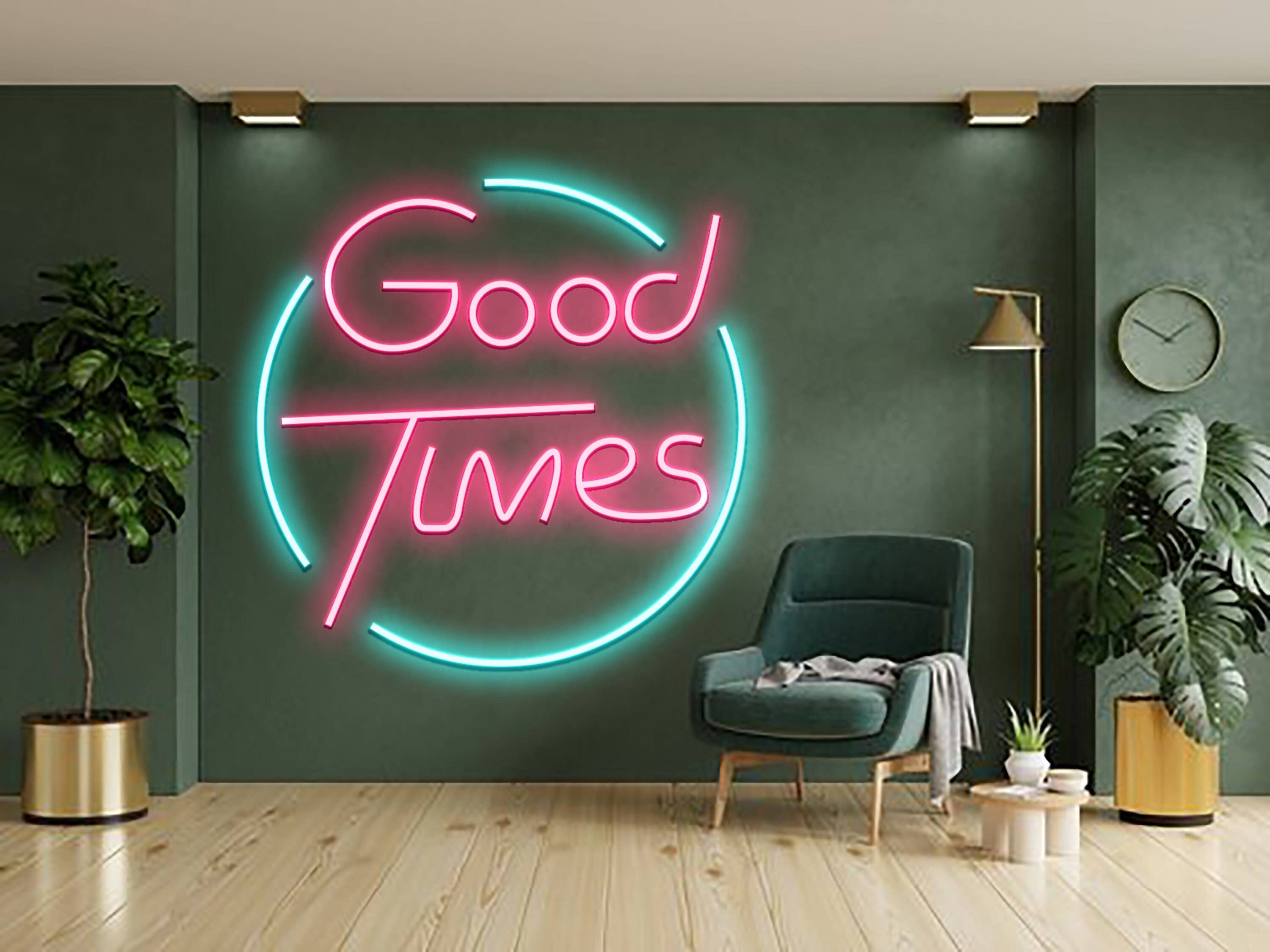Good Times Neon Sign Home Wall Decor