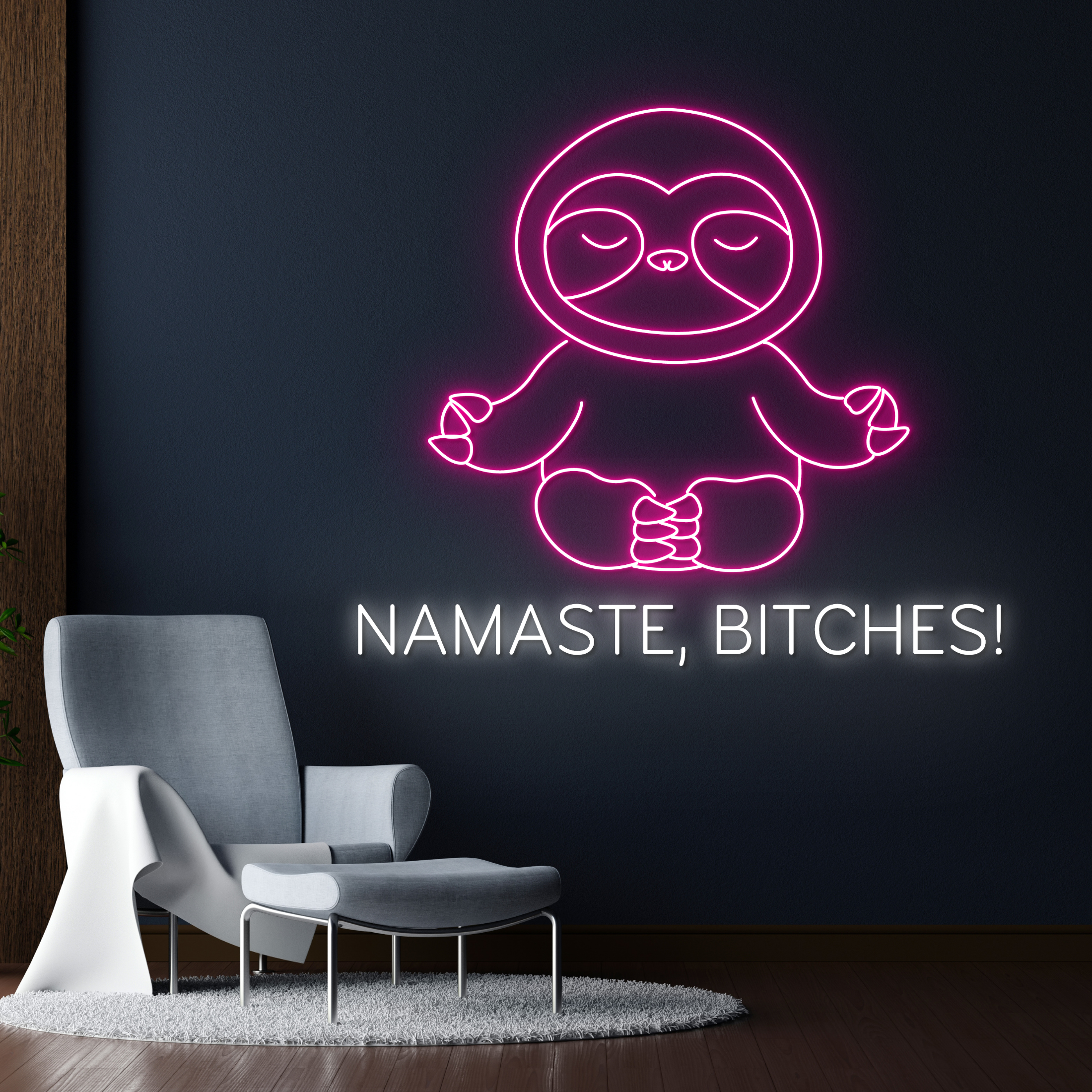 Namaste Bitches Neon Sign