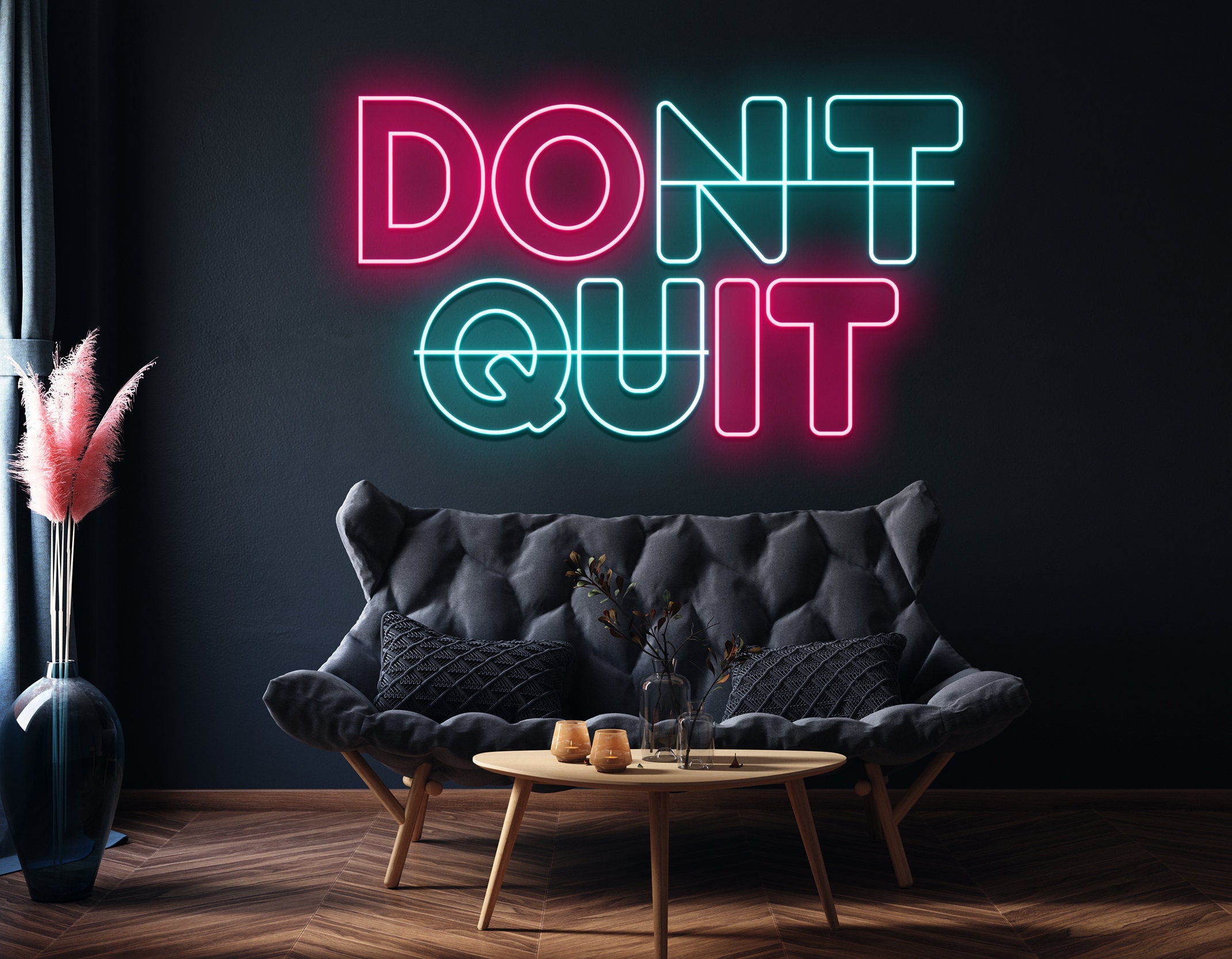 Don't Quit Neon Sign