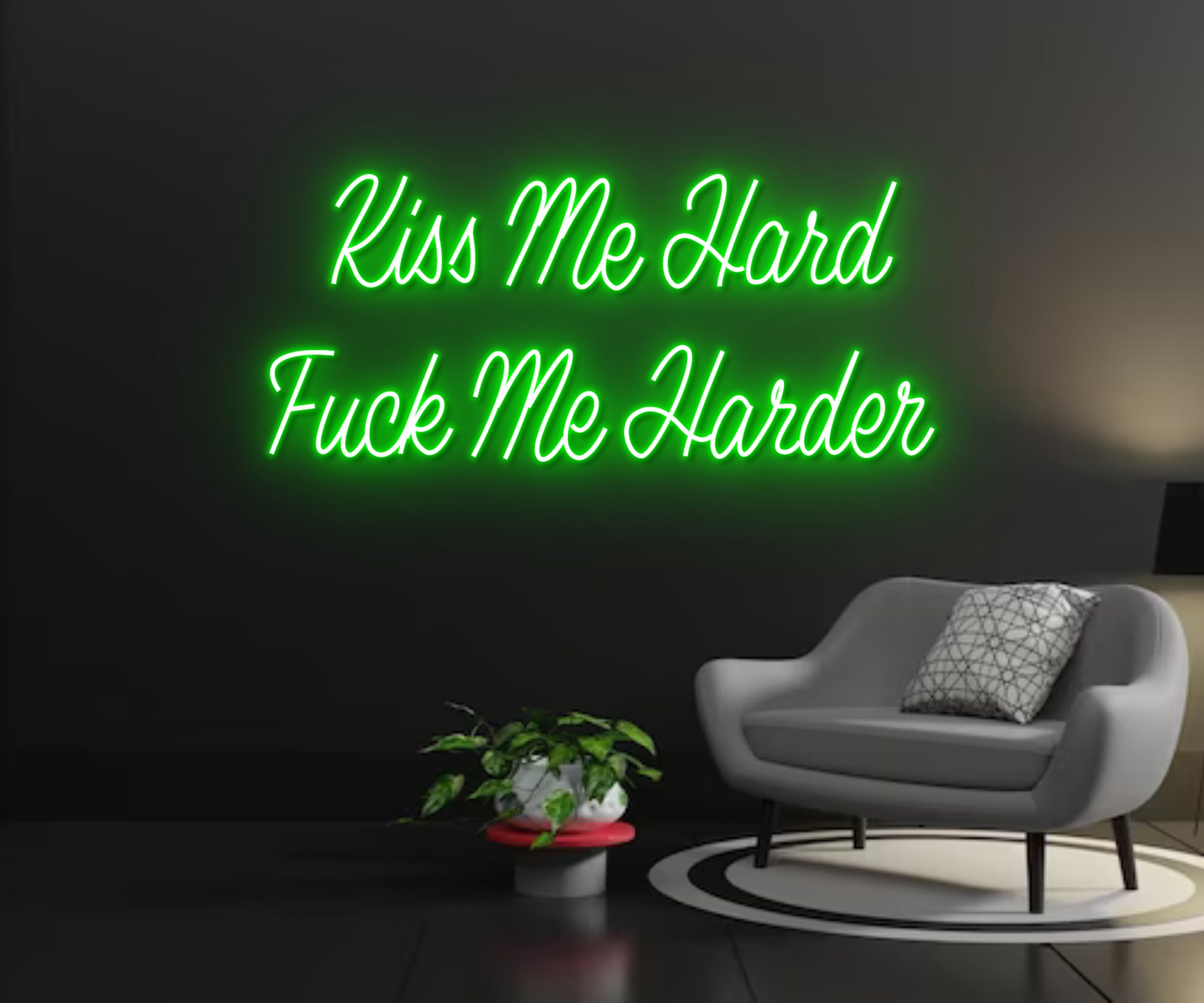 Kiss Me Hard Fuck Me Harder Neon Sign