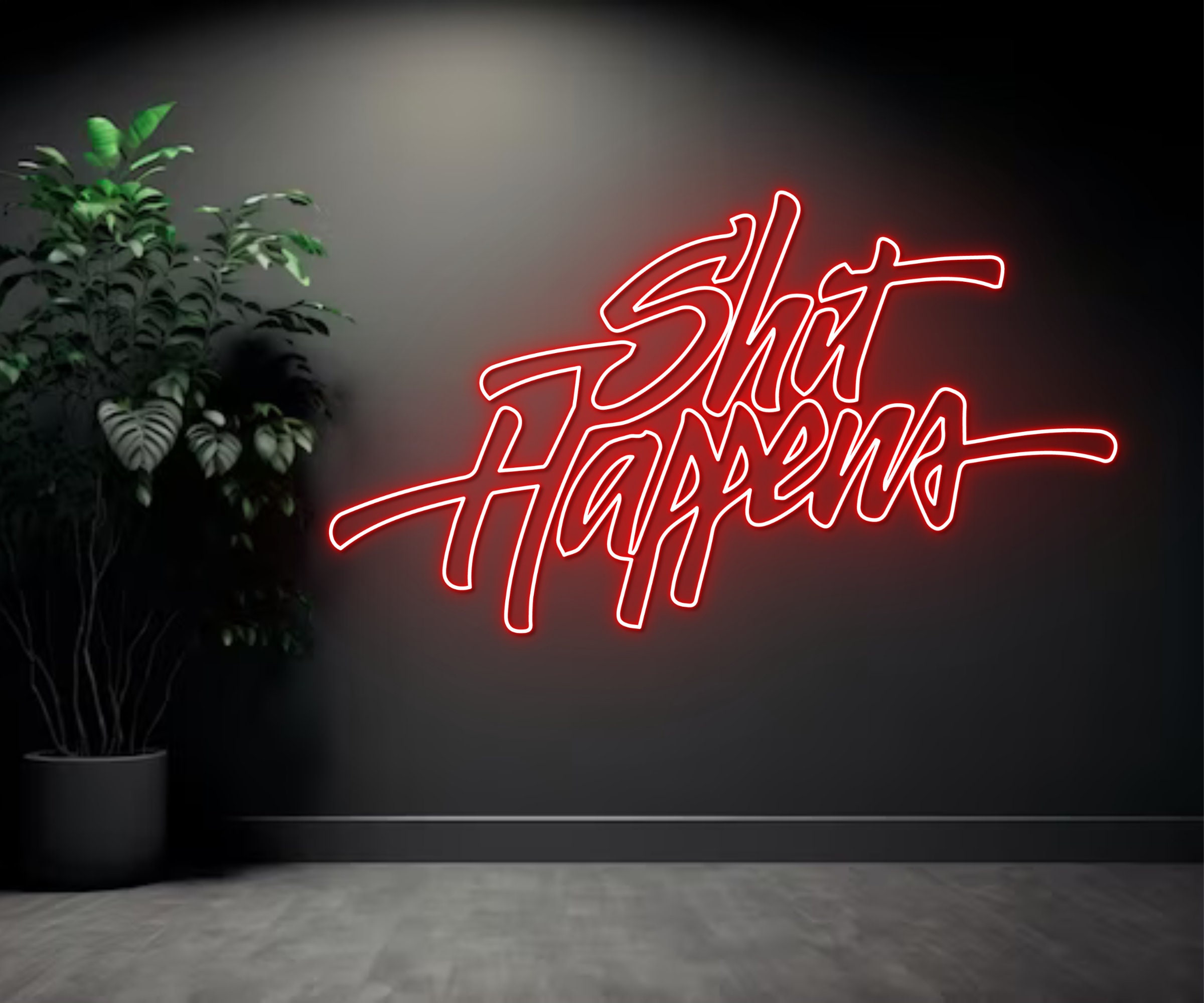 Shit Happen Neon Sign