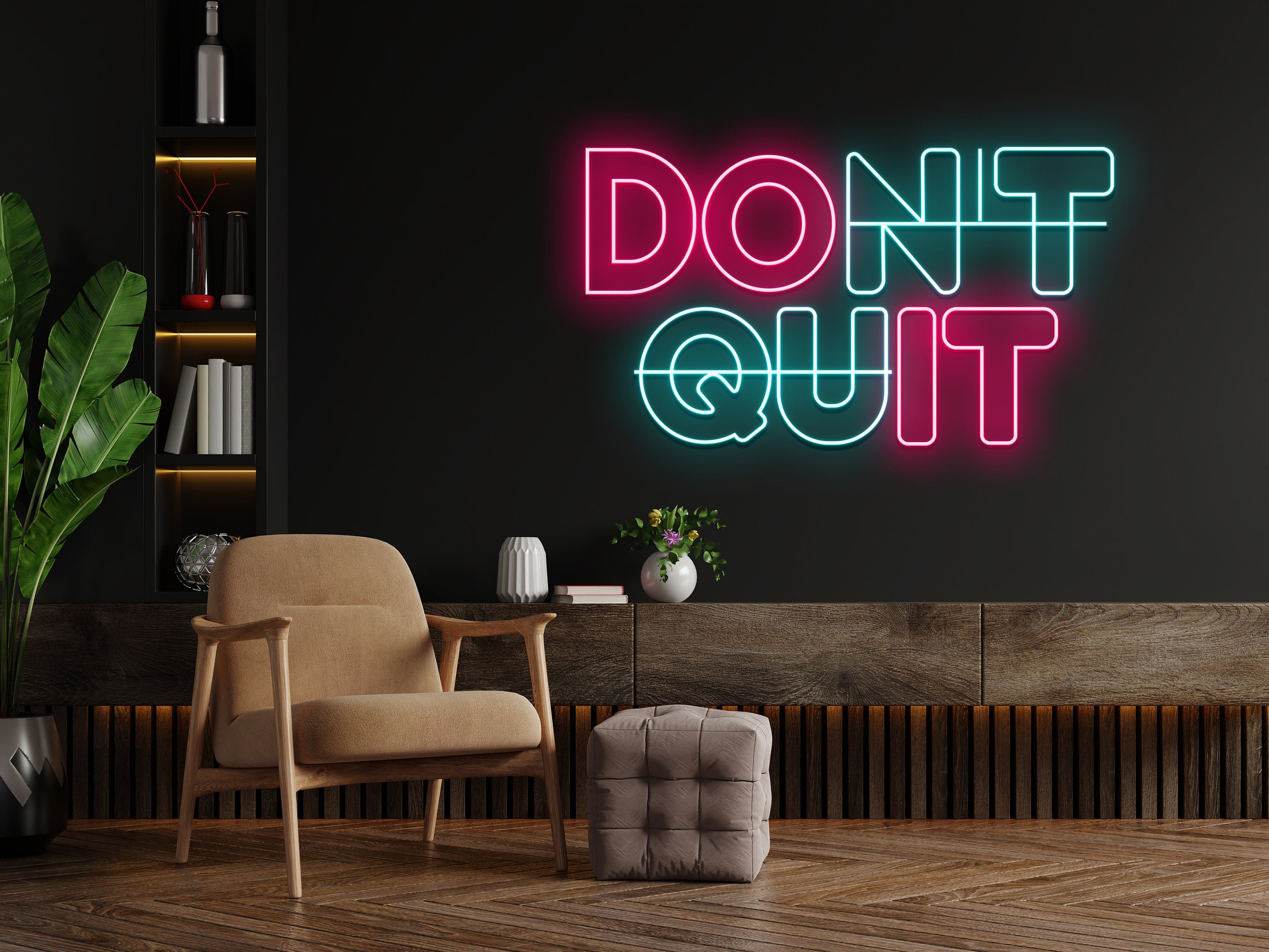 Don't Quit Neon Sign