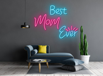 Best Mom Ever Mother's Day Neon Sign