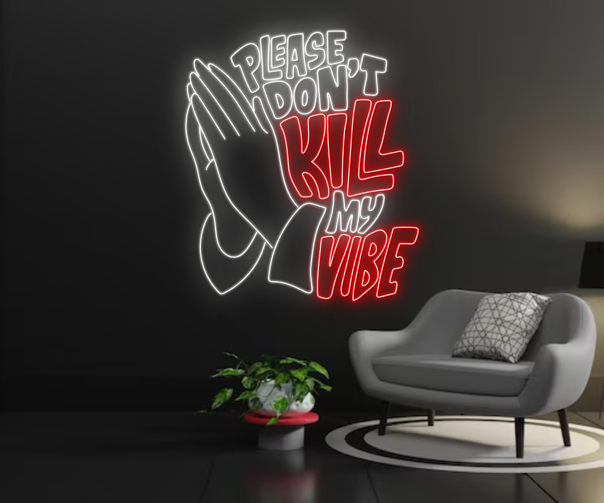 Please Don't Kill My Vibes Neon Sign Home Living Room