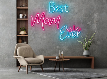 Best Mom Ever Mother's Day Neon Sign