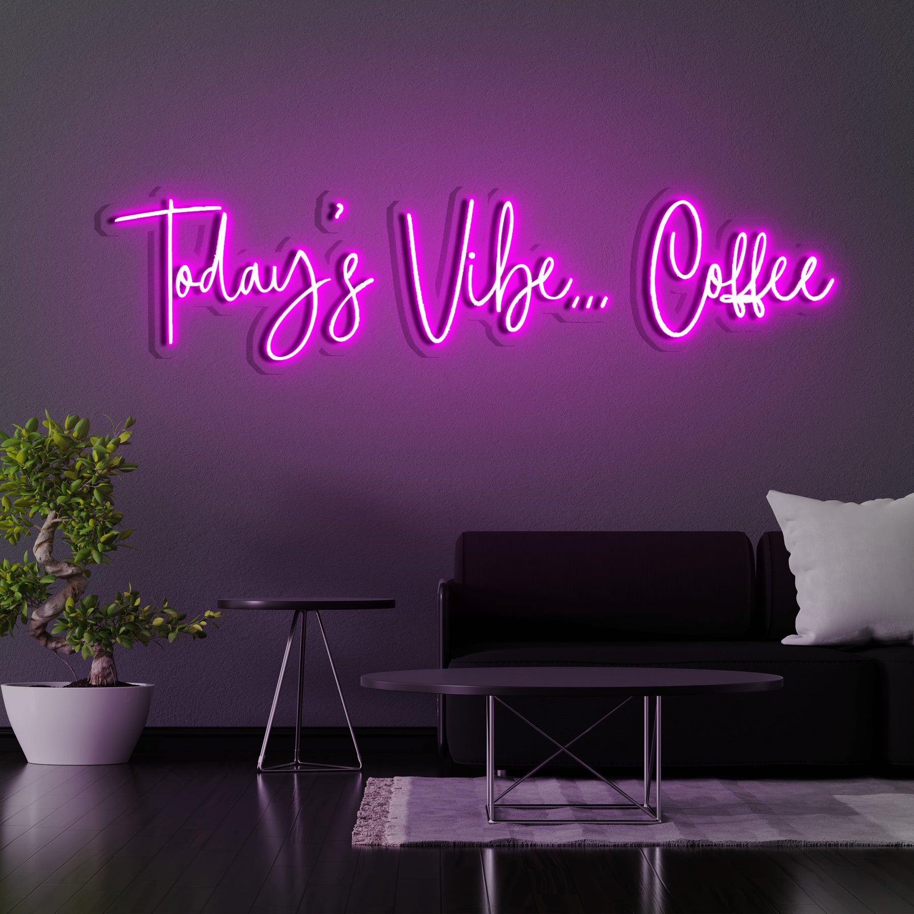 Today's Vibe... Coffee Neon Sign