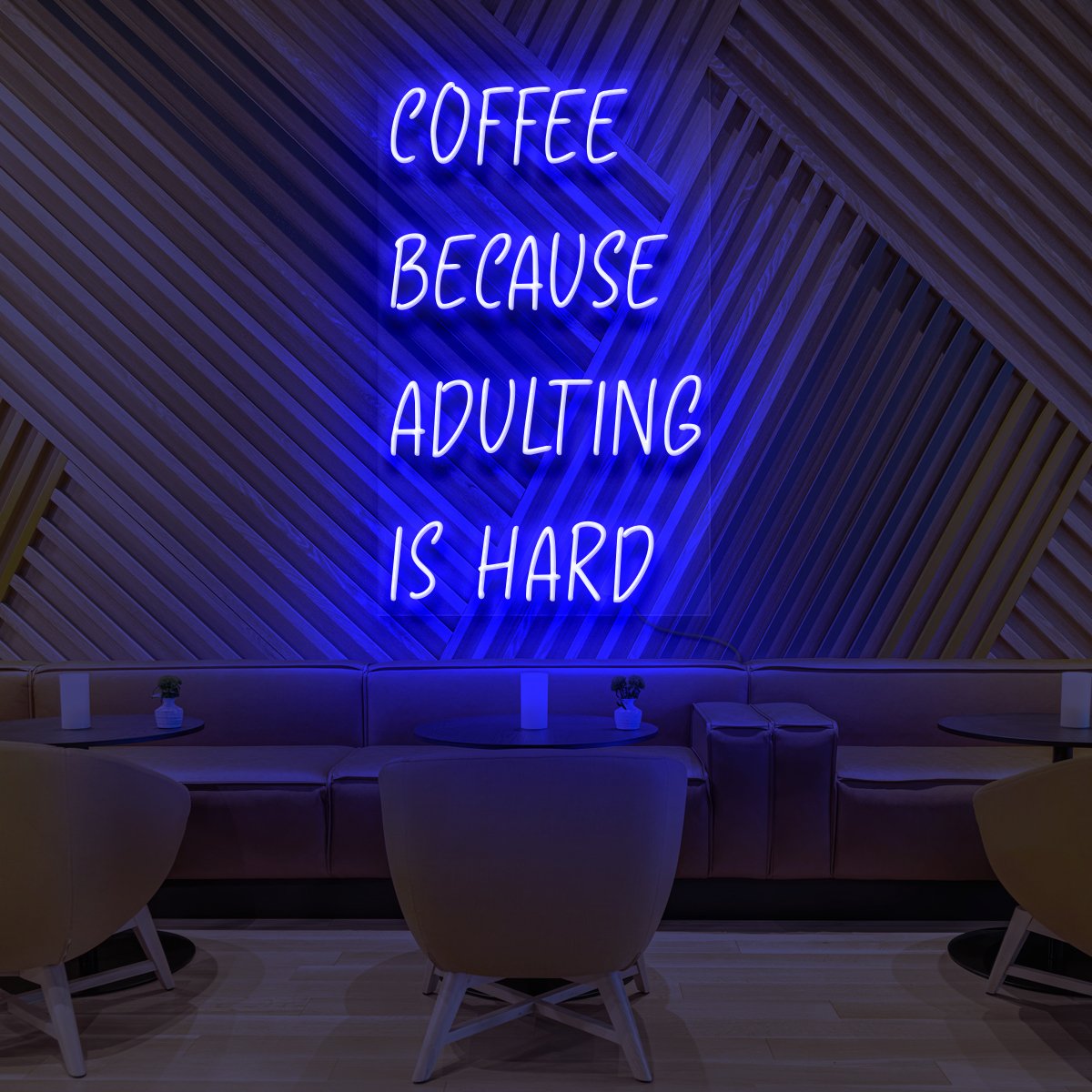 Coffee, Because Adulting is Hard Neon Sign