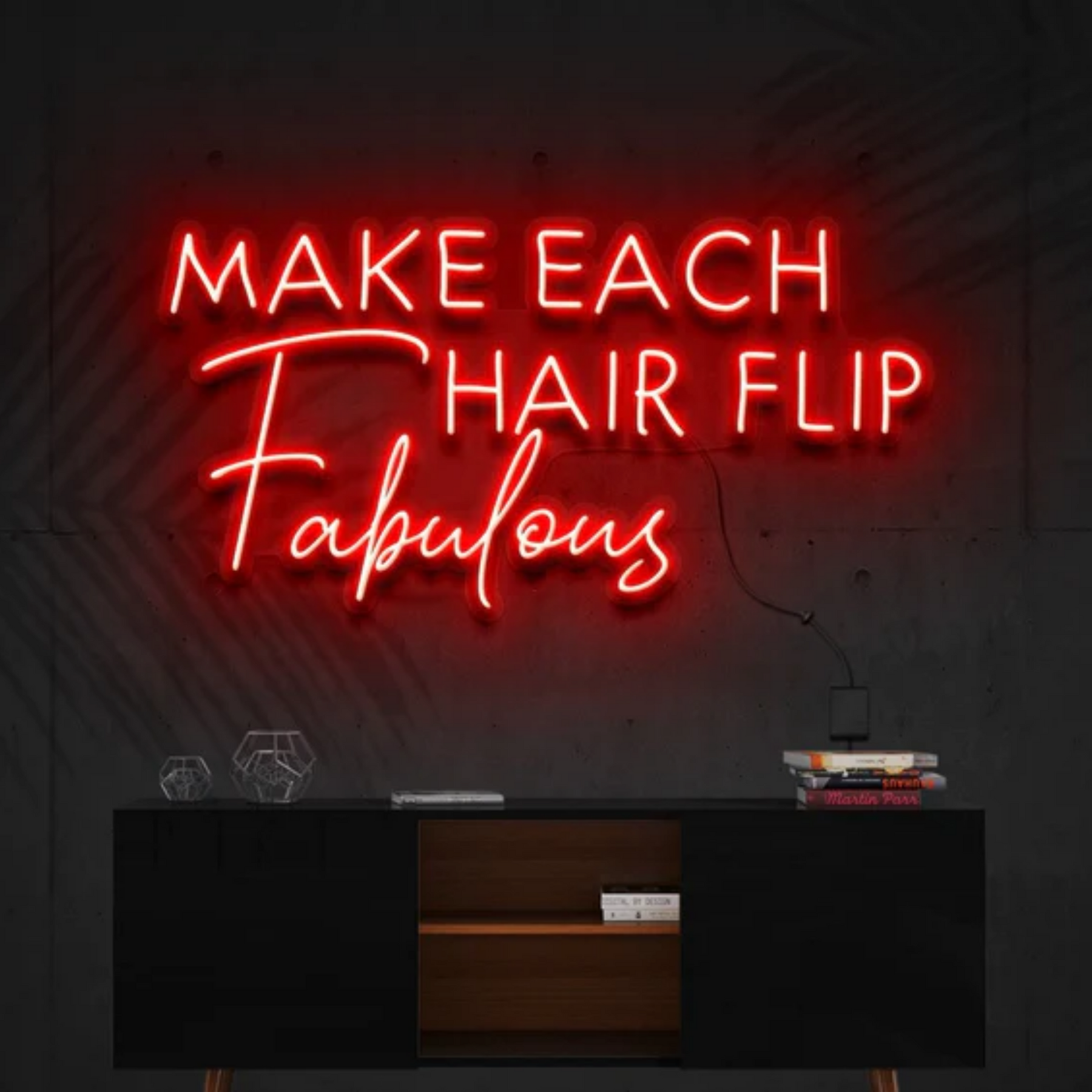 Make Each Hair Flip Fabulous Neon Sign