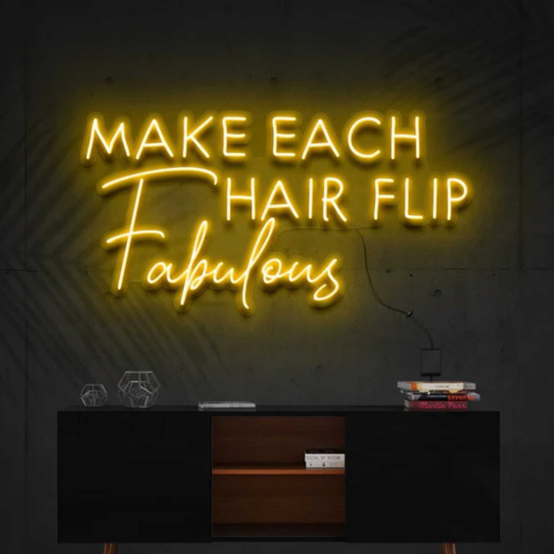 Make Each Hair Flip Fabulous Neon Sign