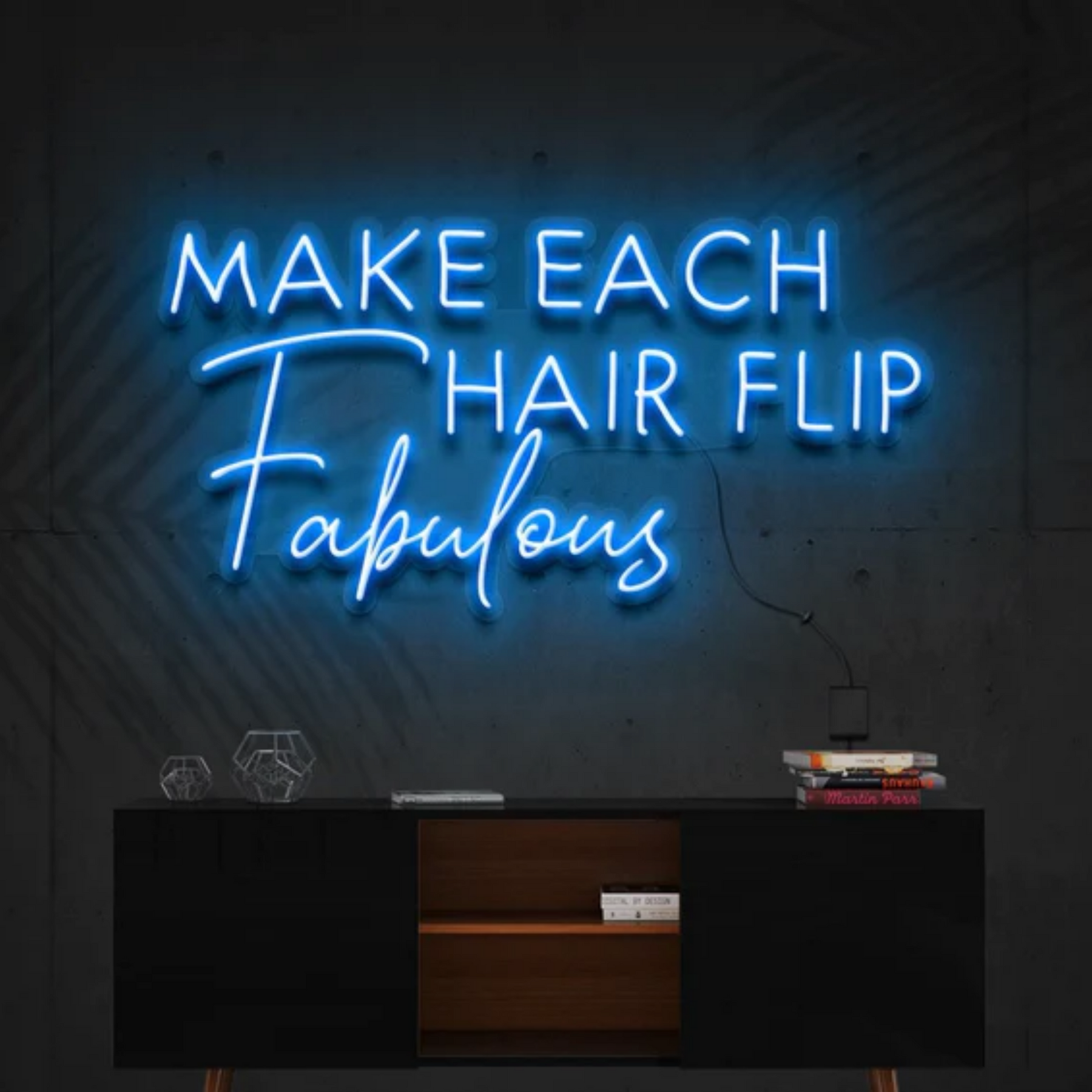 Make Each Hair Flip Fabulous Neon Sign