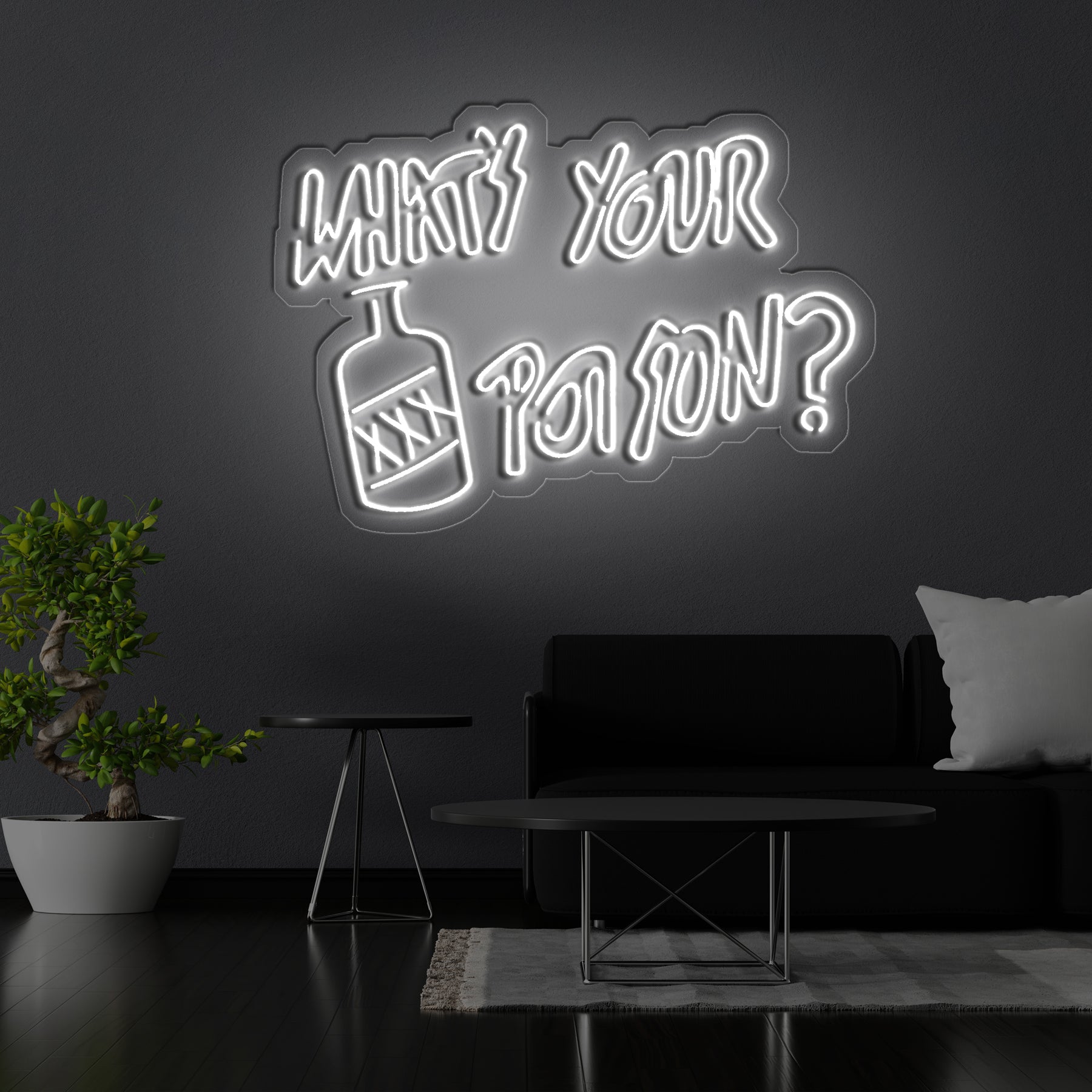 What's Your Poison? Neon Sign