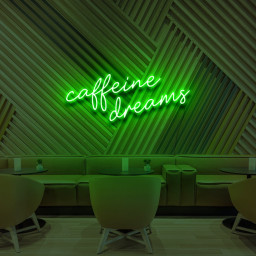 Caffeine Dreams Neon Sign