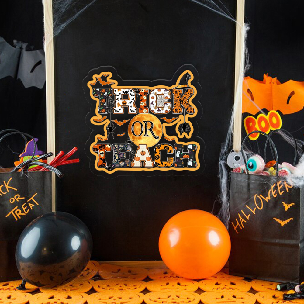 Trick Or Teach UV Sign Halloween Decor