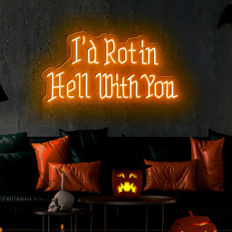 I’d Rot in Hell with You Neon Sign Neon Sign Halloween Party Decorations