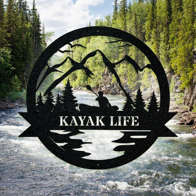 Great Outdoor Kayak Decor Kayak Life Metal Cut Out Signs, Laser Cut Metal Signs, Kayak Lover Decor