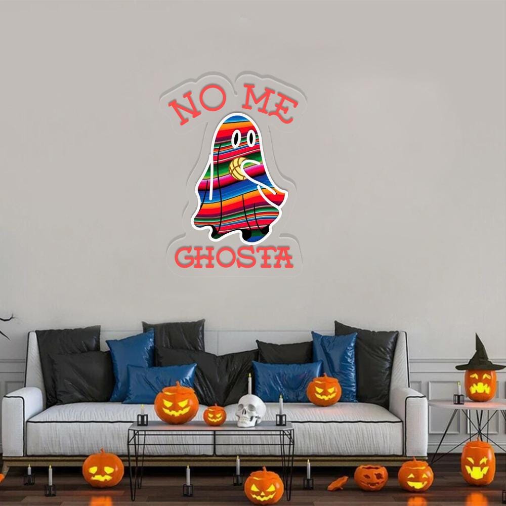 No Me Ghosta Neon Sign, Mexican Cute Ghosta Neon, Ghosta Neon, Mexican Halloween Neon, Ghosta Flag Mexican Neon Led, Mexican Halloween Gift