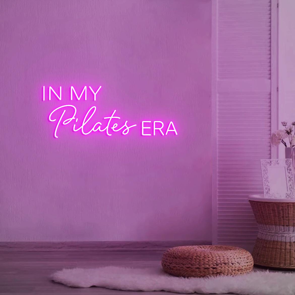 In my Pilates Era Neon Sign, Pilates Sign for Home Pilates Studio Decor, Pilates Class Wall Neon Light, Custom Pilates Logo Neon Sign