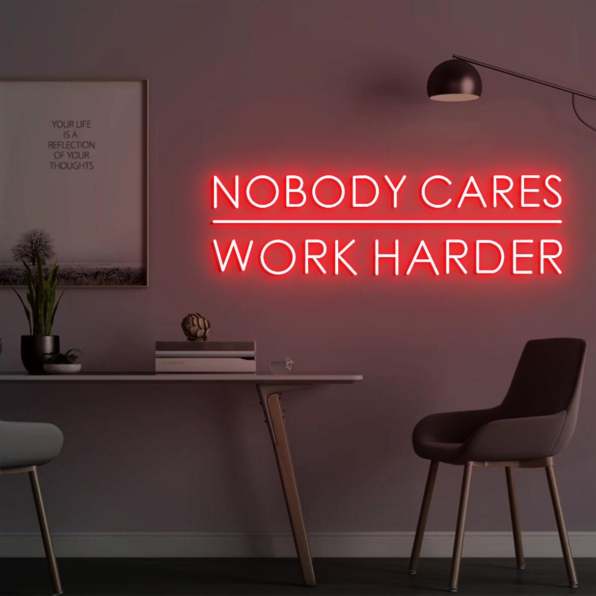 Nobody Cares Work Harder Sign, office Wall Sign, Home Gym Design Decor Idea, Christmas Gift for Husband, Neon Sign Gym Decor Idea