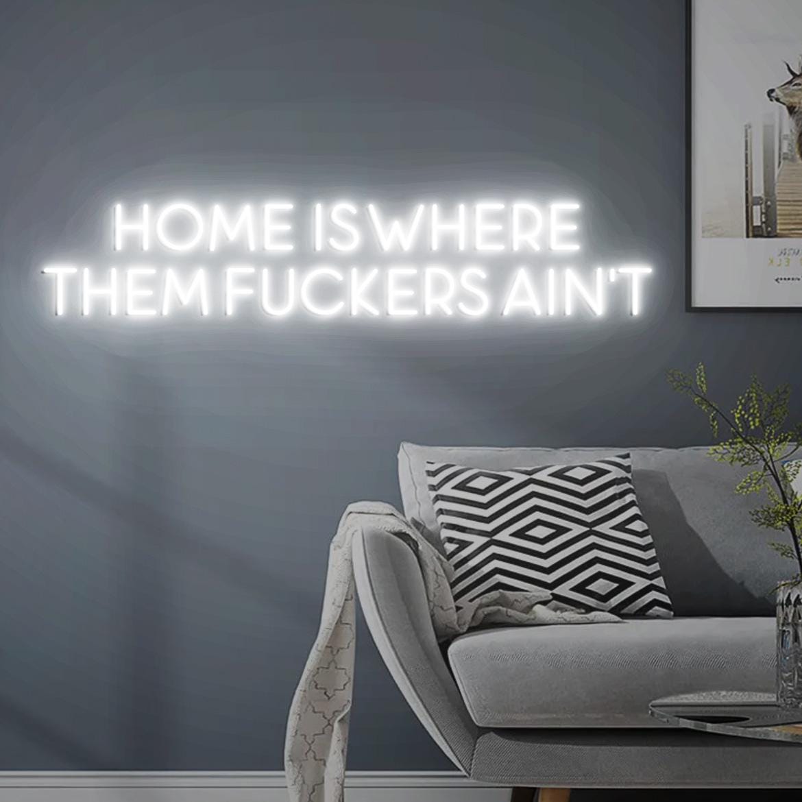 Home is where them Fuckers ain't Sign, New Home Wall Decor, Funny Home Decor, Dark Humor, Dark Sign, Personalized Neon Sign Home
