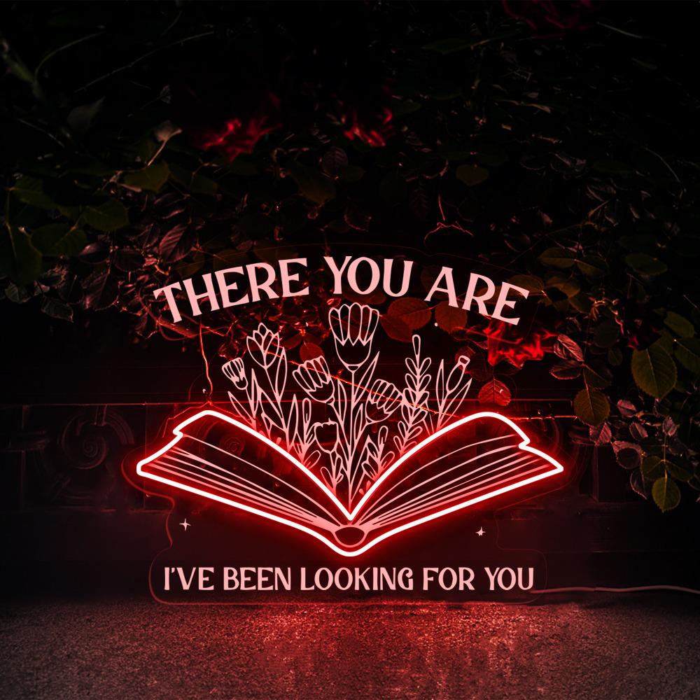 There You are Ive Been Looking For You Neon Sign, To Whatever End Neon Sìgn, SJM Quotes Neon Gift, ACOTAR Neon Sign, Hello Feyre Darling
