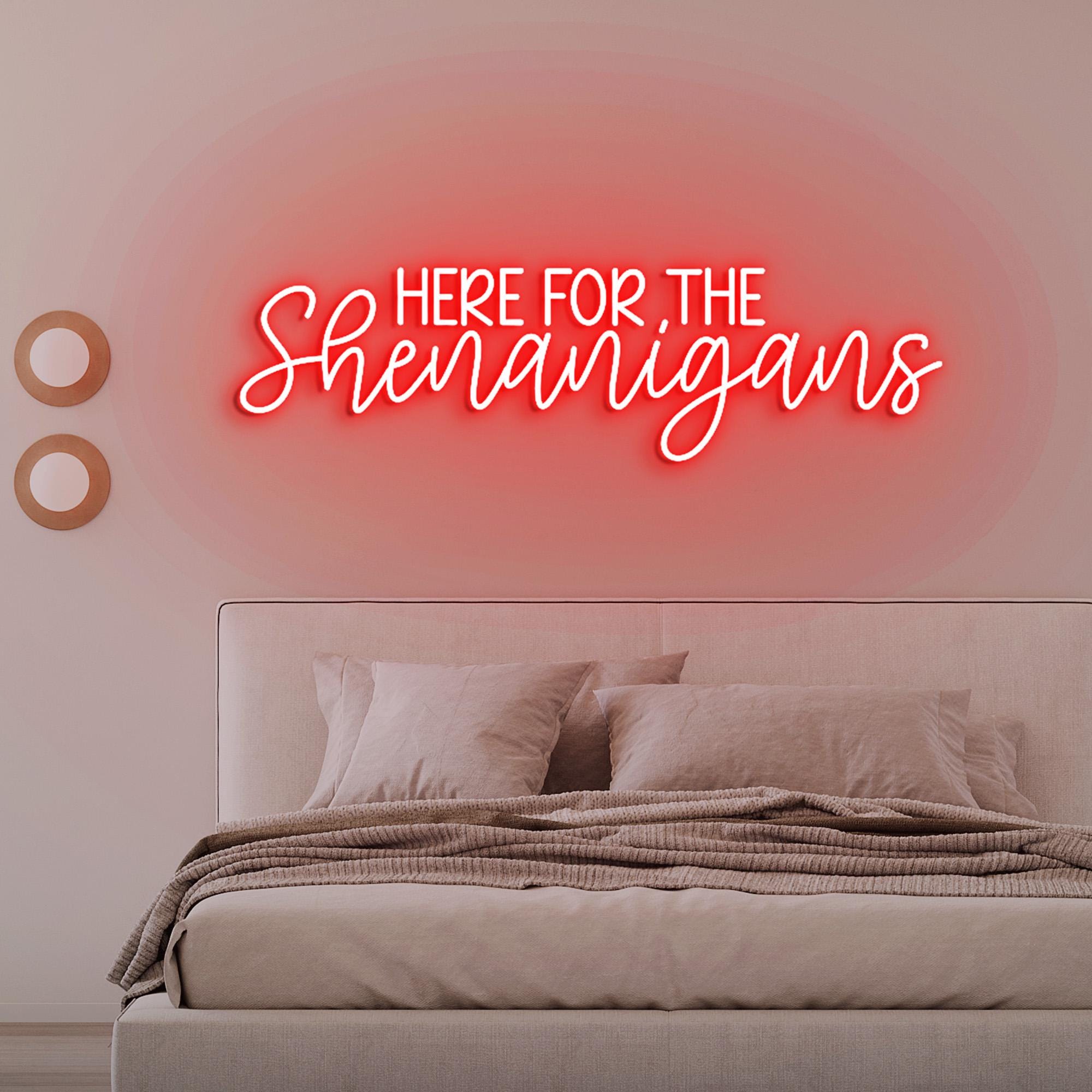 Here For Shenanigans Neon Light, Neon Sign Light Decor, St Paddy Day Neon Sign, Bedroom Neon Lights, Home Room Wall Decoration