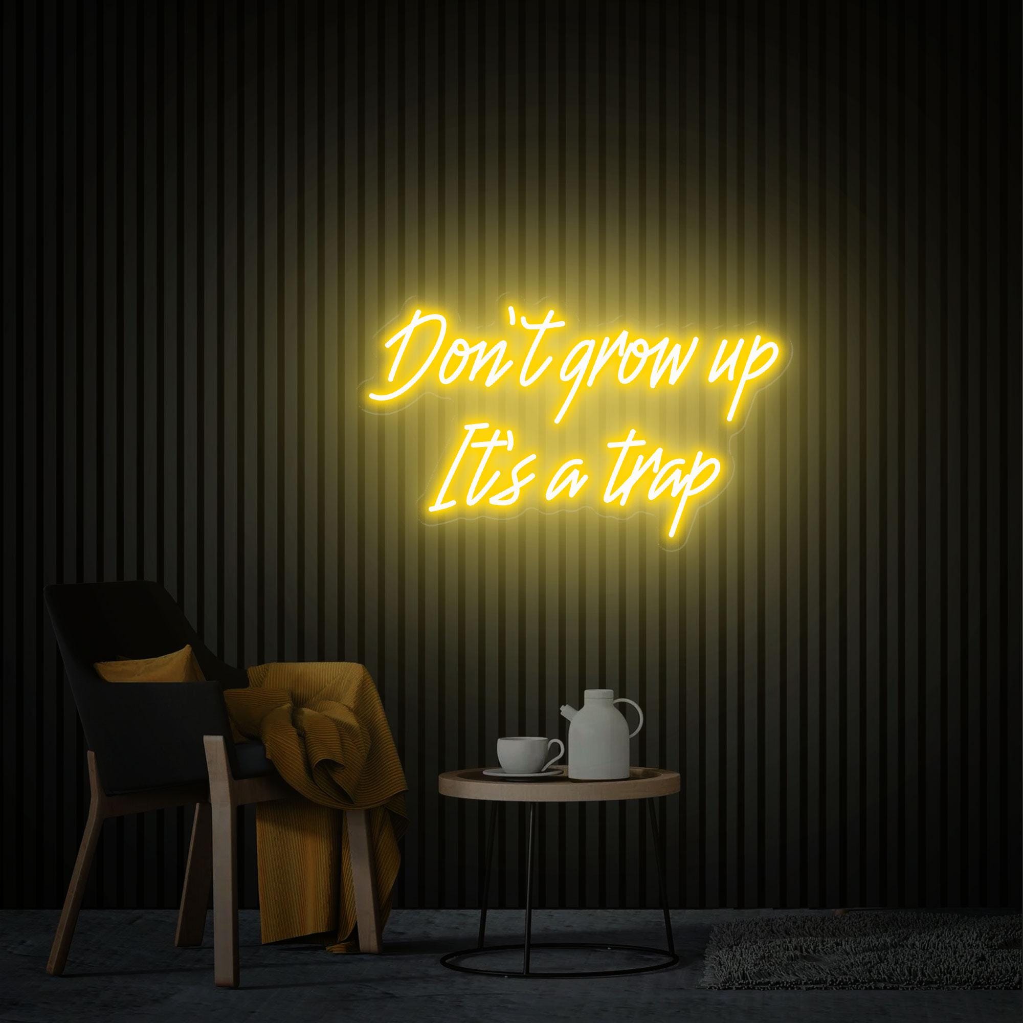 Don't Grow Up It's A Trap Neon Sign Custom Text Neon Sign Neon Wall Art Home Room Decor Bar Light Up Sign Cool Neon Light Personalized Gifts