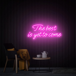 The Best is Yet To Come Neon Sign, Custom Wedding Neon Sign for Reception, Housewarming Gift Neon Wall Art, Bedroom Decor Personalized Gifts