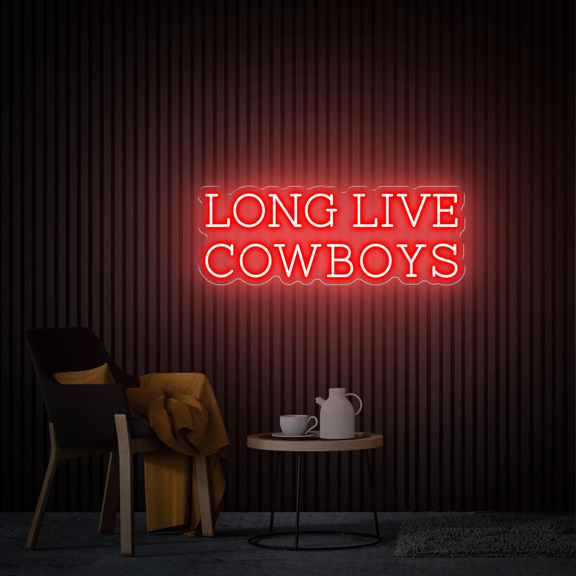 Long Live Cowboys Neon Sign, Custom Led Light Sign, Cowboy Lover Gift, Western Cowboy Party Decor, Bedroom Decor, Cowboys Neon Wall Art