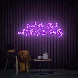 Feed Me Steak and Tell Me I'm Pretty Neon Sign, Custom Led Neon Sign, Restaurant Neon Art Sign, Beef Meat Grill Barbecue BBQ Bar Food Decor