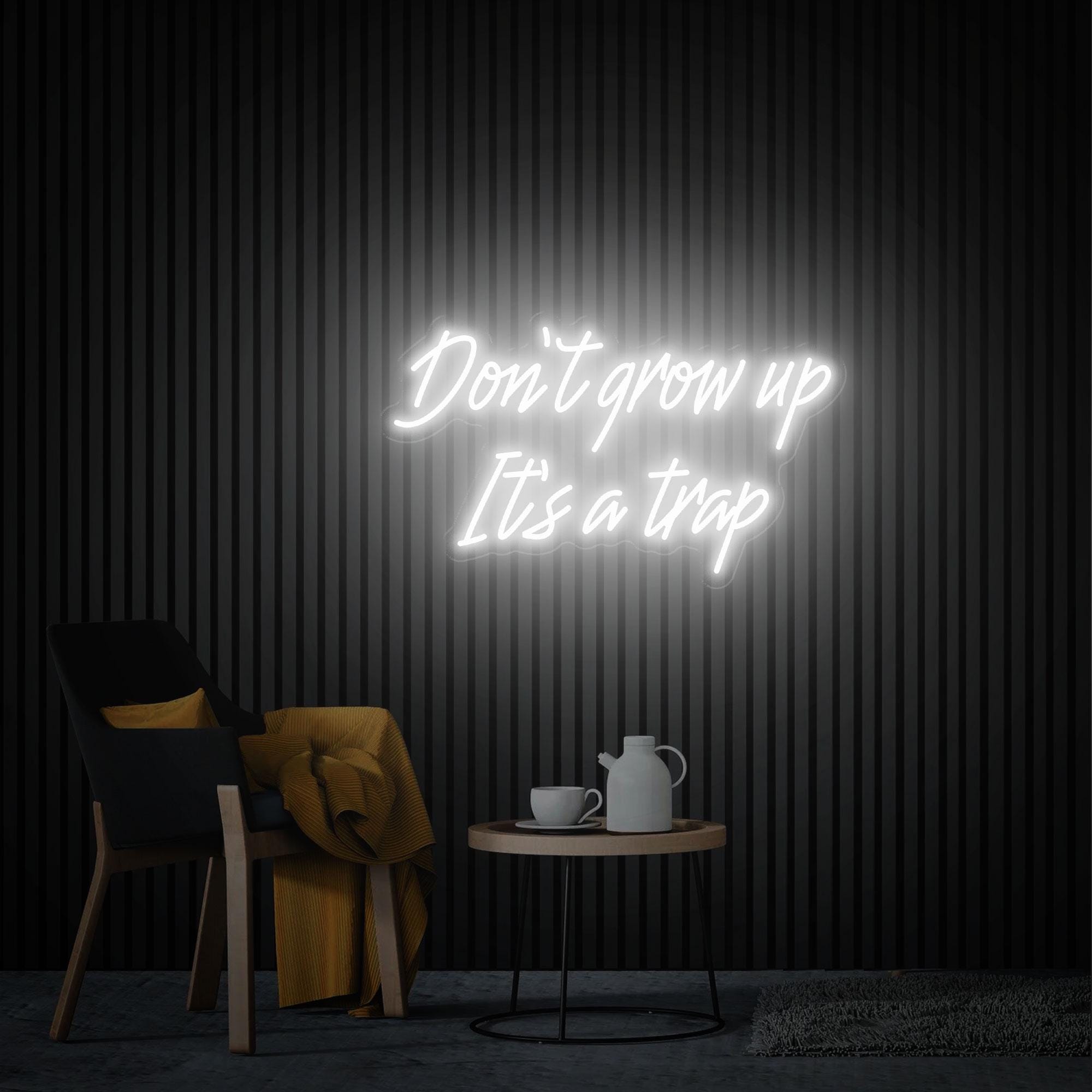 Don't Grow Up It's A Trap Neon Sign Custom Text Neon Sign Neon Wall Art Home Room Decor Bar Light Up Sign Cool Neon Light Personalized Gifts