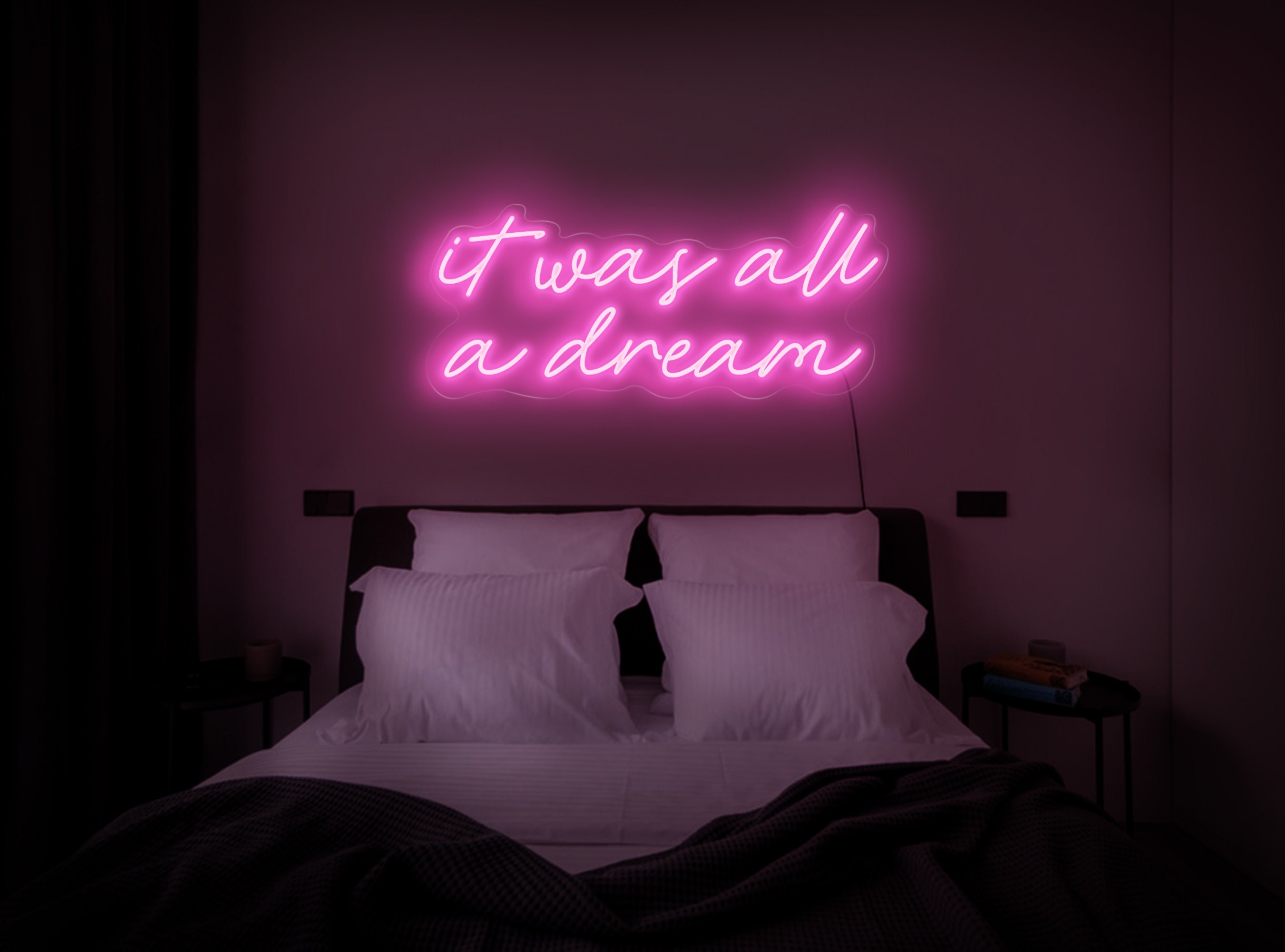 It Was All A Dream Neon Sign, It Was All A Dream Neon Light, It Was All A Dream Led Sign, It Was All A Dream Wall Art, Neon Sign Bedroom