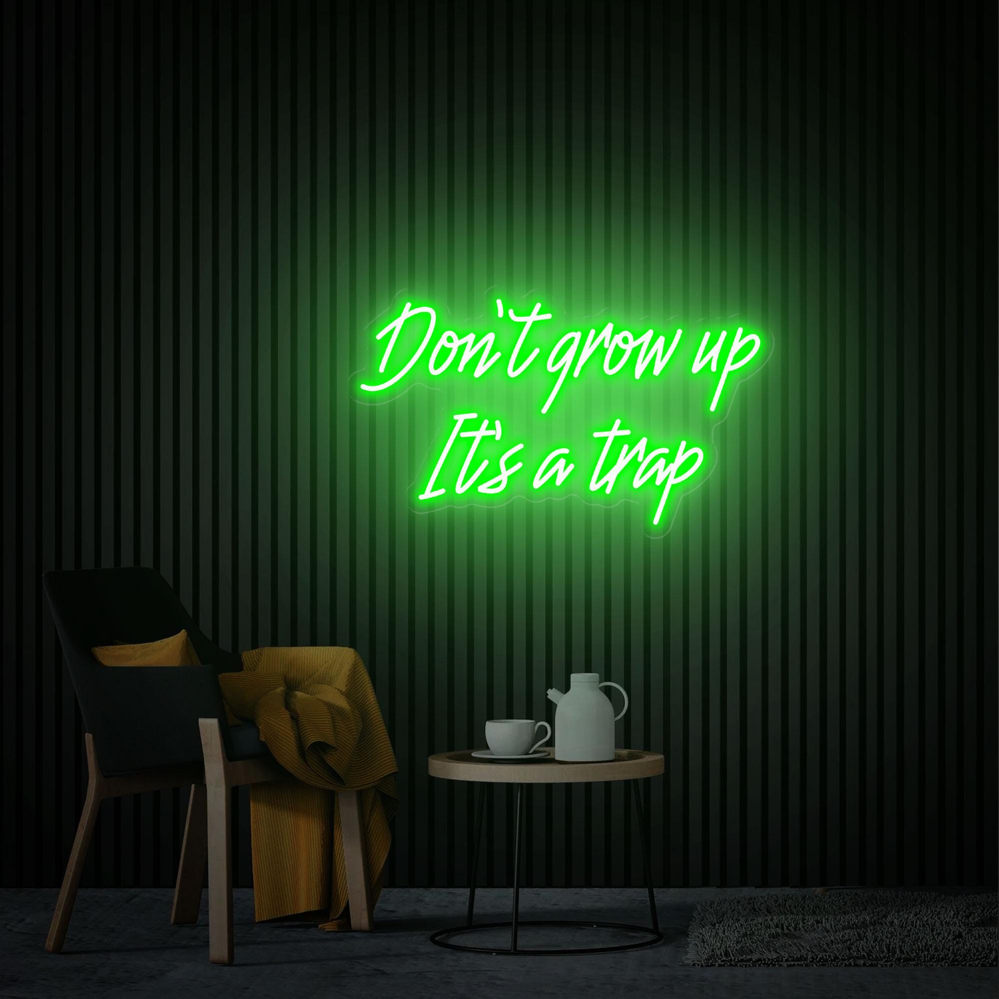 Don't Grow Up It's A Trap Neon Sign Custom Text Neon Sign Neon Wall Art Home Room Decor Bar Light Up Sign Cool Neon Light Personalized Gifts