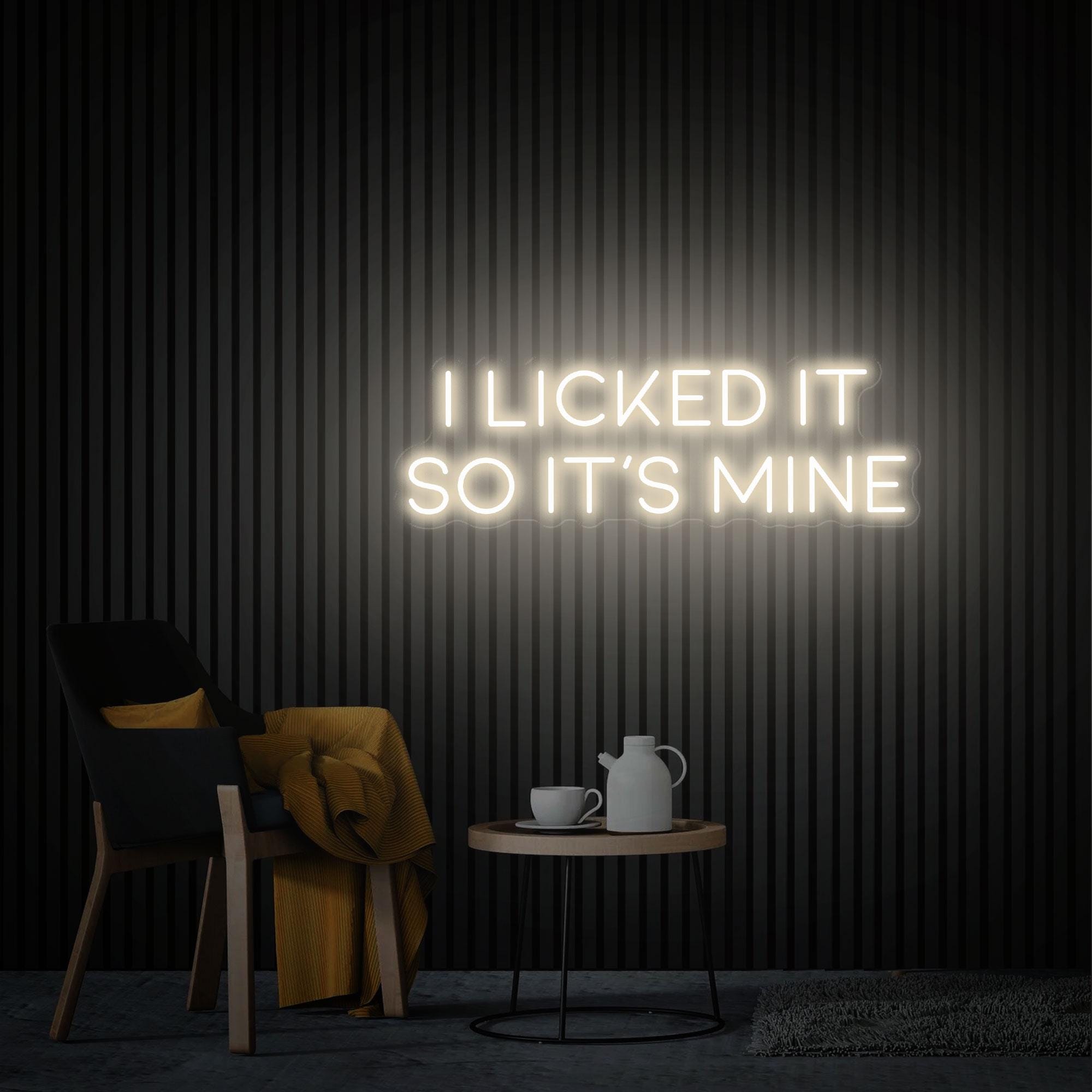 I Licked It So It's Mine Neon Sign Custom Bar Club Wedding Birthday Decor Signs Restaurant Store Wall Decor Ice Cream Cafe Personalized Gift