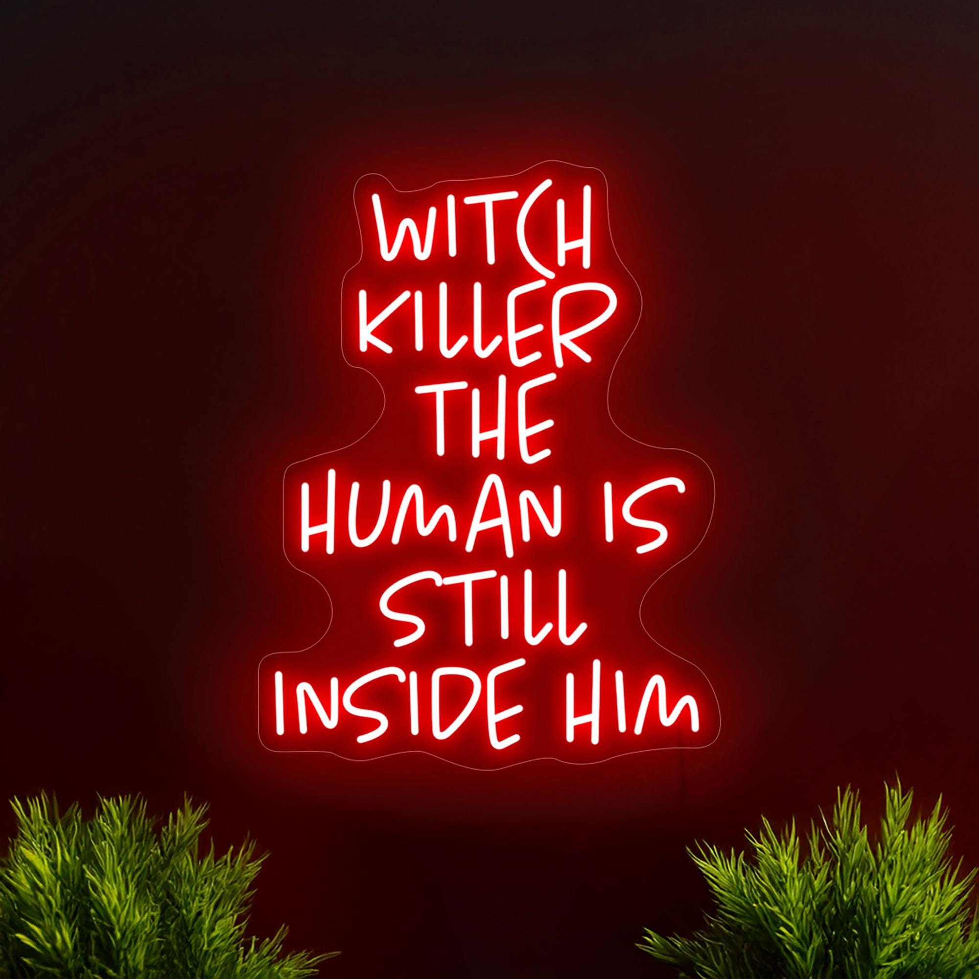 Witch Killer The Human Is Still Inside Him Neon Sign, Bookish Neon Sign, Reading Corner Neon Sign, Bookworm Gift, Reading Room Art Decor