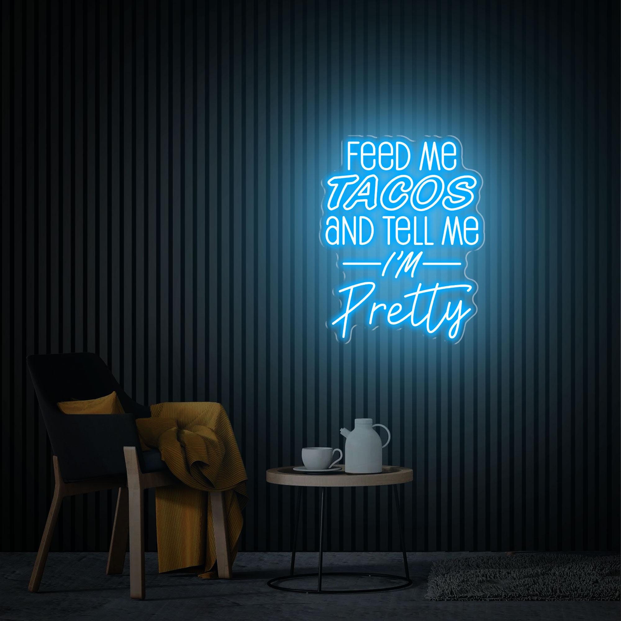 Feed Me Tacos And Tell Me I'm Pretty Neon Sign, Custom Tacos Neon Sign Tacos Party Decor, Gift for Tacos Lover, Restaurant Fast Food Decor